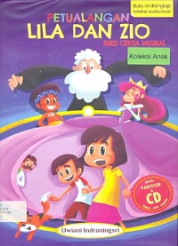 Petualangan lila dan zio: buku cerita musikal