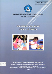 Image of Bahan ajar penguatan pembelajaran untuk PAUD baru: bermain pada anak usia 3-6 tahun