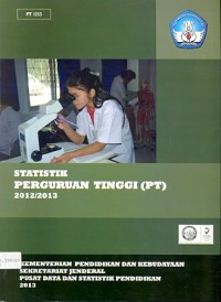 Statistik perguruan tinggi (PT) 2012/2013