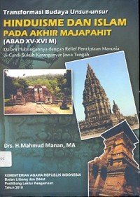 Transformasi budaya unsur-unsur Hinduisme dan Islam pada akhir Majapahit (Abad XV-XVI M): dalam hubungannya dengan relief penciptaan manusia di Candi Sukuh, Karanganyar, jawa Tengah