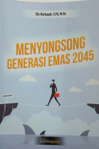 Menyongsong generasi emas 2045