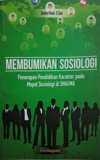 Membumikan sosiologi: penerapan pendidikan karakter mapel sosiologi di SMA/MA