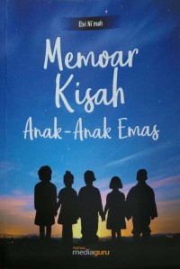 Memoar kisah anak-anak emas