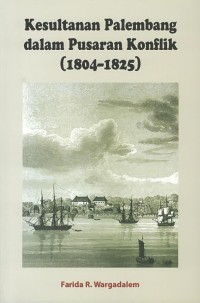 Kesultanan Palembang dalam pusaran konflik (1804-1825)