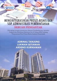 Mengintegrasikan proses bisnis dan sop administrasi pemerintahan