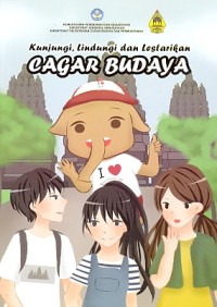 Kunjungi, lindungi dan lestarikan: cagar budaya
