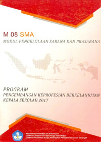 Image of M 08 SMA modul pengelolaan sarana dan prasarana: program pengembangan keprofesian berkelanjutan kepala sekola 2017