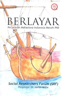 Berlayar: perjalanan mahasiswa Indonesia meraih PhD