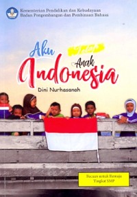 Aku (tetap) anak Indonesia