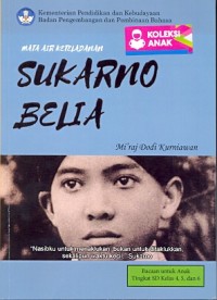 Mata air keteladanan Sukarno belia