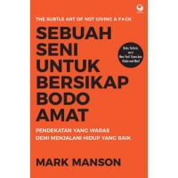 Sebuah seni untuk bersikap bodo amat