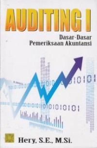 Auditing I : dasar-dasar pemeriksaan akuntansi