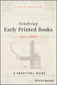 Studying early printed books 1450-1800