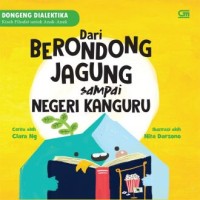 Dari berondong jagung sampai negeri kanguru