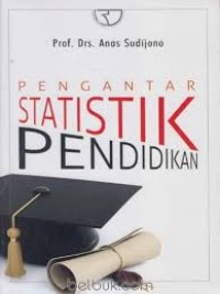 Pengantar statistik pendidikan