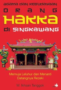 Agama dan kebudayaan orang Hakka di Singkawang
