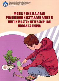 Image of Model pembelajaran pendidikan kesetaraan paket b untuk muatan keterampilan urban farming