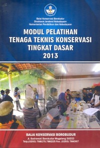 Modul pelatihan tenaga teknis konservasi tingkat dasar 2013