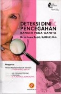 Deteksi dini & pencegahan kanker pada wanita [DVD]