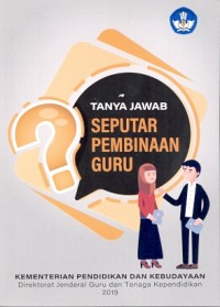 Tanya jawab seputar pembinaan guru