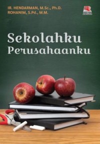 Sekolahku perusahaanku
