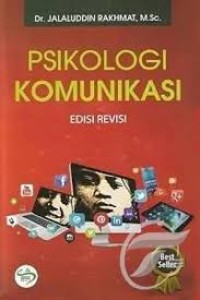 Psikologi komunikasi: edisi revisi