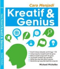 Cara menjadi kreatif dan genius