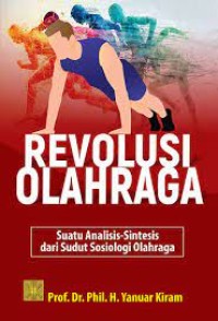 Revolusi olahraga: suatu analisis-sintesis dari sudut sosiologi olahraga