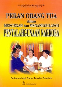 Peran orang tua dalam mencegah dan menanggulangi penyalahgunaan narkoba