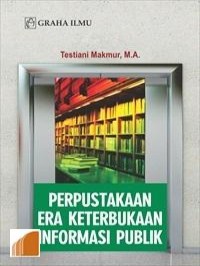 Perpustakaan era keterbukaan informasi publik