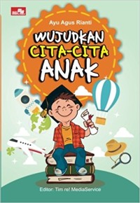 Wujudkan cita-cita anak