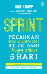 Sprint: pecahkan masalah-masalah besar dan uji ide-ide baru hanya dalam 5 hari