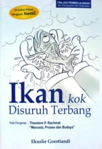 Ikan kok disuruh terbang
