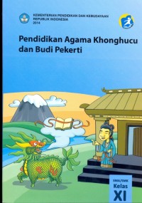 Pendidikan agama Khonghucu dan budi pekerti: SMA/SMK Kelas XI