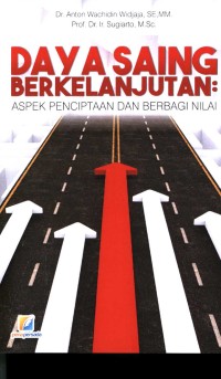 Daya saing berkelanjutan : aspek penciptaan dan berbagi nilai