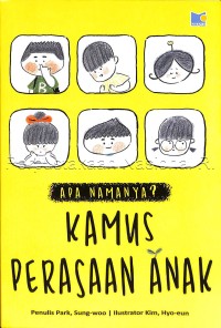 Apa namanya? : kamus perasaan anak