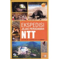 Ekspedisi jejak peradaban NTT :laporan jurnalistik Kompas [DVD]