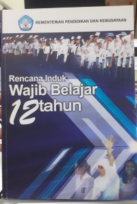 Rencana induk wajib belajar 12 tahun