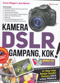 Kamera DSLR itu gampang, kok ! (dilenmgkapi dengan CD)