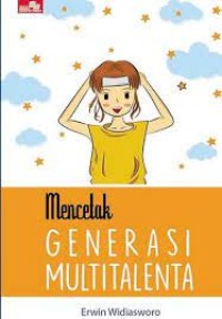Mencetak generasi multitalenta