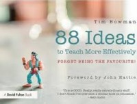 88 Ideas to teach more effectively forget being the favourite!