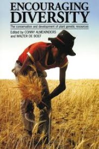Encouraging diversity: the conservation and development of plant genetic resources