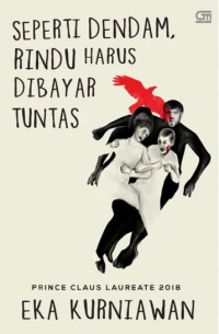Seperti dendam, rindu harus dibayar tuntas