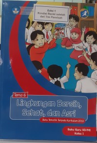 Lingkungan bersih, sehat, dan asri : buku guru SD/MI kelas I
