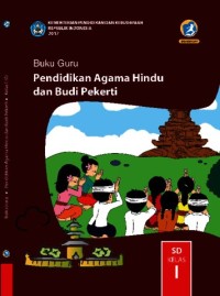 Pendidikan agama Hindu dan budi pekerti : buku guru (untuk SD kelas I)