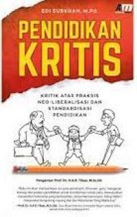 Pendidikan kritis: kritik atas praksis neo-liberalisasi dan standardisasi pendidikan