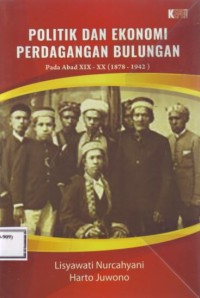 Politik dan ekonomi perdagangan bulungan : pada abad XIX - XX (1878-1942)
