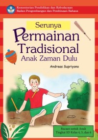 Serunya permainan tradisional anak zaman dulu