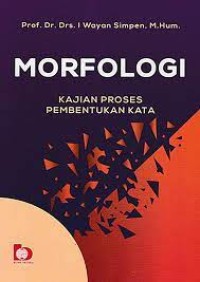 Morfologi: kajian proses pembentukan kata