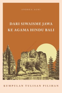 Dari Siwaisme Jawa Ke Agama Hindu Bali